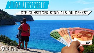 Wohin REISEN • 7 TOP Reiseziele die GÜNSTIGER sind als Du denkst • inkl Flugsuche [upl. by Atinid]