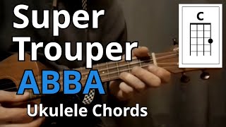 Super Trouper  ABBA Ukulele Chords [upl. by Panaggio]