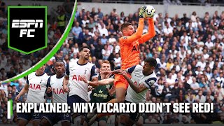 EXPLAINED Why VICARIO wasnt sent off in TOTTENHAMS 31 win over Brentford  ESPN FC [upl. by Alekal]