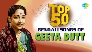 Top 50 Bengali Songs of Geeta Dutt  গীতা দত্ত  HD Songs  One Stop Jukebox [upl. by Stent]