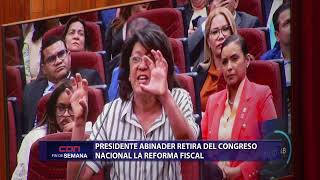 Presidente Abinader retira del Congreso Nacional reforma fiscal [upl. by Terencio]