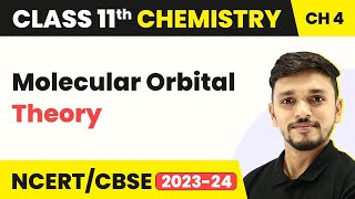 Molecular Orbital Theory  Chemical Bonding amp Molecular Structure  Class 11 Chemistry [upl. by Daley]