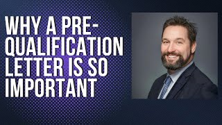 Why A PreQualification Letter is so Important [upl. by Lienad]