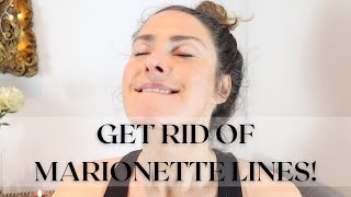 FACE YOGA TO HELP GET RID OF MARIONETTE LINES [upl. by Anavlys775]