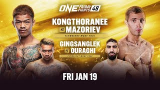 🔴 Live In HD ONE Friday Fights 48 Kongthoranee vs Mazoriev [upl. by Maure103]