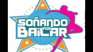 SOÑANDO POR BAILAR SOUNDTRACK  Sentencia [upl. by Johppah]