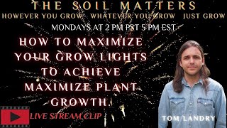 How To Maximize Your Grow Lights To Achieve Maximize Plant Growth [upl. by Dine]