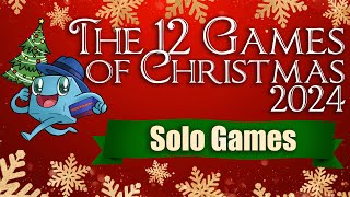 12 Games of Christmas  Solo Games [upl. by Arreyt]