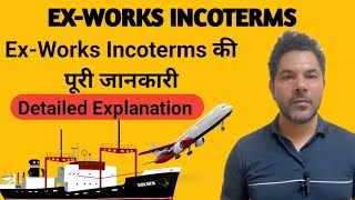 Ex works incotermsIncoterms explained in hindiwhat is ex worksincoterms [upl. by Yrakaz]