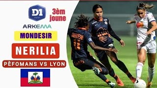 Lyonèz yo pa wè anwo ni anba fas nerigòl  Nerilia mondesir vs lyon 3èm joune  match ale 23092022 [upl. by Nuawaj]