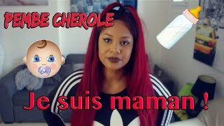 JE SUIS MAMAN 👶  Pembe Cherole [upl. by Retsbew]