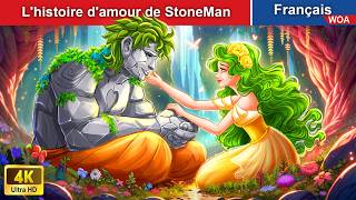 Lhistoire damour de StoneMan 👸 Contes De Fées 🌛 WOA  French Fairy Tales [upl. by Aip618]