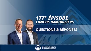 177e Lunch Immobilier  Questions amp Réponses [upl. by Eisenhart]