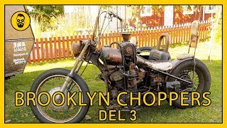 Brooklyn Choppers Del 3 Kompressormatad Harley Davidson [upl. by Ferdinana]