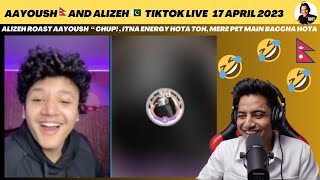 ALIZEH ROAST AAYOUSH “ ITNA ENERGY HOTA MERE PET MAIN BACCHA HOTA😳😂😂  APRIL 17 Reaction Video [upl. by Ailee]