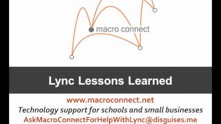 Lync Lessons Learned [upl. by Fredek]