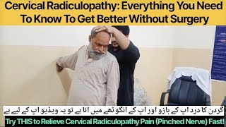 Cervical Radiculopathy Everything You Need To Know To Get Better Without Surgery [upl. by Naihtniroc426]