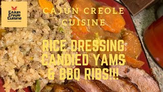 Southern Louisiana Style Rice Dressing Candied Yams amp Oven Baked BBQ Ribs [upl. by Nuli]