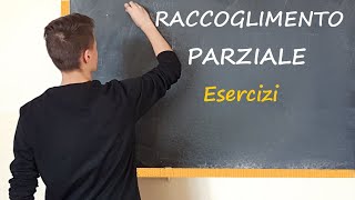 Raccoglimento PARZIALE  Esercizi [upl. by Isherwood626]