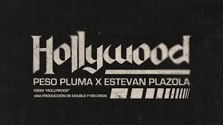 HOLLYWOOD Lyric Video  Peso Pluma Estevan Plazola [upl. by Hassi]