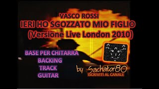 Base x Chitarra  IERI HO SGOZZATO MIO FIGLIO Live London 2010  Vasco Rossi  by Sachator80 [upl. by Yhtac]