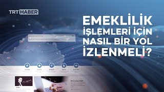 eDevlet üzerinden emeklilik işlemleri nasıl yapılıyor [upl. by Atiuqihs]