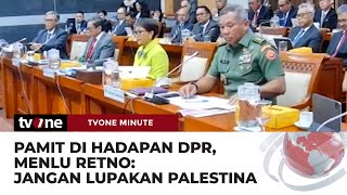 Jelang Purnatugas Menlu Retno Pamit dan Pesan ke DPR Tak Lupakan Isu Palestina  tvOne Minute [upl. by Eceinej388]