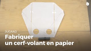 Fabriquer un cerfvolant  Jugaad [upl. by Valentine]