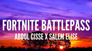 Abdul Cisse  Fortnite Battlepass Lyrics [upl. by Ainitsirhc]