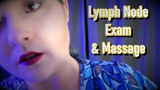 Lymph Node Exam amp Massage ASMR RP Month [upl. by Lolande]