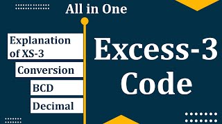 Excess 3 code  XS3 code  Conversion of excess 3 code with example [upl. by Llerehs]