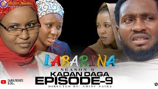 LABARINA SEASON 9 EPISODE 9 KADAN DAGA NA RANAR JUMA’A [upl. by Mulligan778]