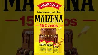 Promoção Não tem segredo tem Maizena 150 anos [upl. by Revilo]