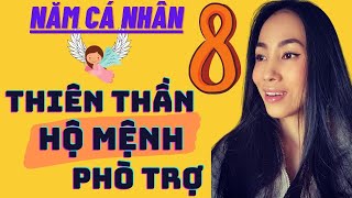 Tập 154 quotNăm Cá Nhân Số 8  Thiên Thần Hộ Mệnh Luôn Bên Bạnquot Thần Số Học Hồng Phúc [upl. by Katha885]