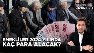 EMEKLİLERİN 2024 YILINDA KAÇ PARA ALACAĞI BELLİ OLDU [upl. by Imas]