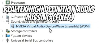 Realtek High Definition Audio Missing In Device Manager FIXED [upl. by Nibroc]