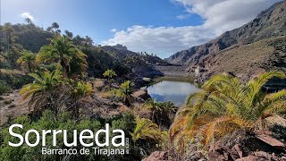 La SORRUEDA  Barranco de TIRAJANA comentadoabril 2022 [upl. by Skoorb779]