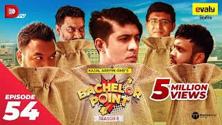 Bachelor Point  Season 2  EPISODE 54  Kajal Arefin Ome  Dhruba Tv Drama Serial [upl. by Ives15]