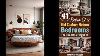 41 Mid Century Modern Bedrooms Retro Chic for Timeless Elegance [upl. by Shear]