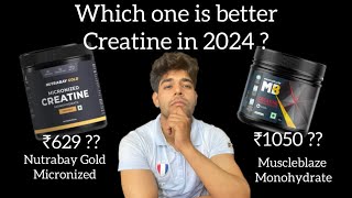 Muscle blaze MonoHydrate Creatine vs Nutrabay Gold Micronized Creatine  Unboxing  better in 2024 [upl. by Redienhcs116]