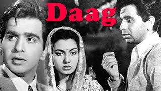 Daag 1952 Super Hit Classic Movie  दाग  Dilip Kumar Nimmi [upl. by Wilkins446]