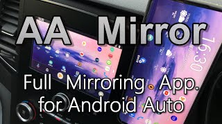 AA Mirror  Full mirroring app for Android Auto [upl. by Ciel318]