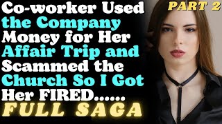 PART 2 Co worker Used the Company Money for Her Affair Trip So I Got Her FIRED 131 [upl. by Bendick408]