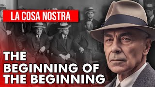 The INSANE TRUE Story Of La Cosa Nostra  The Beginning [upl. by Gnuy]