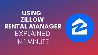 How To Use Zillow Rental Manager 2024 [upl. by Larkin]