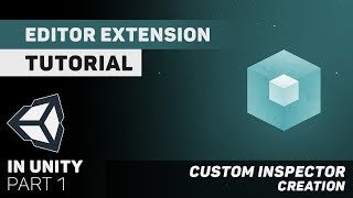 Custom Inspector  Editor Extensions in Unity Part 1 C Tutorial [upl. by Valentino]