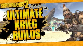 Borderlands 2  OP10 Ultimate Krieg Builds Solo All Content [upl. by Troy]