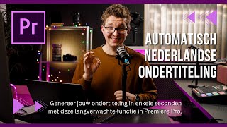 Nederlandse ONDERTITELING genereren in ENKELE MINUTEN met AI in Adobe Premiere Pro [upl. by Rotsen]