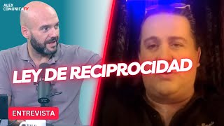 ⭐LEY DE RECIPROCIDAD con Carlos Real⭐AlexComunicaTV [upl. by Atselec596]