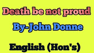 Death be not proud by john Donne [upl. by Akihsat]